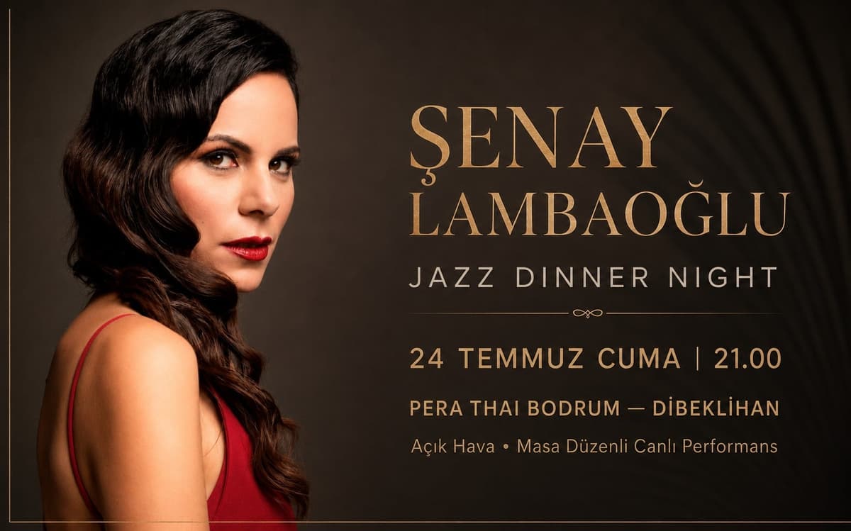 Şenay Lambaoğlu ile Jazz Dinner Night | Pera Thai Bodrum