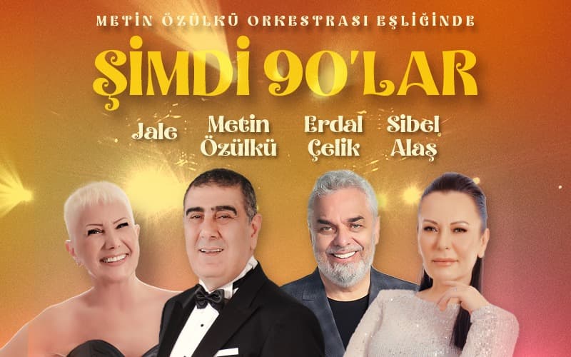 Şimdi 90’lar Biletleri - KADIKÖY SELAMİÇEŞME ÖZGÜRLÜK PARKI AMFİ TİYATRO