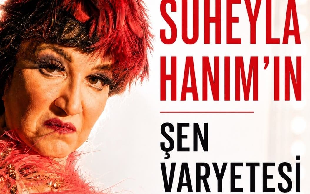 Süheyla Hanım’ın Şen Varyetesi