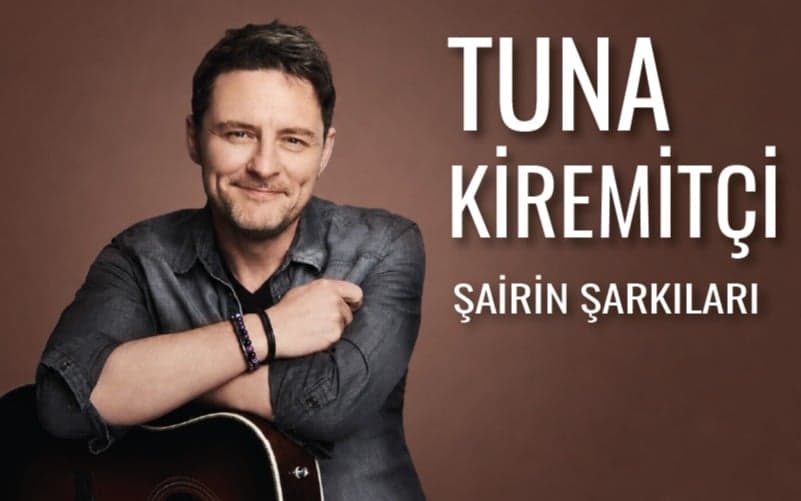 Tuna Kiremitçi – Şairin Şarkıları Biletleri - BURGAZADA CENNET BAHÇESİ
