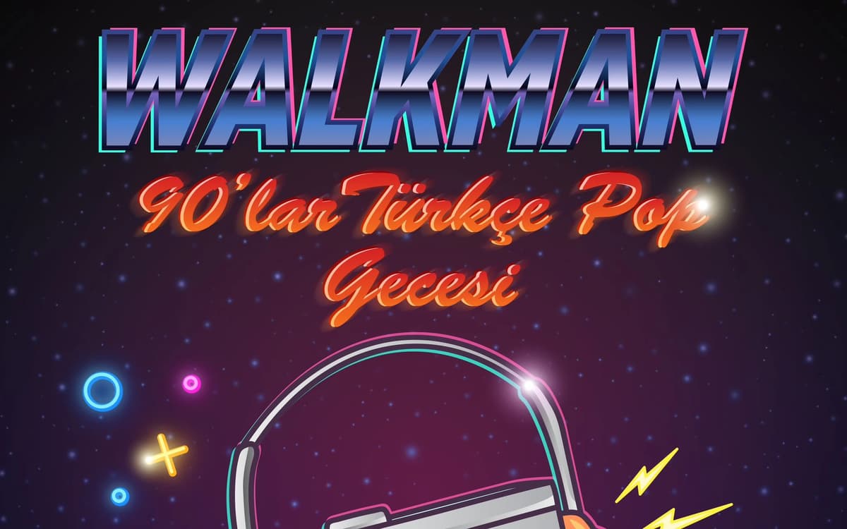 Walkman 90’lar Türkçe Pop Gecesi Biletleri - JOLLY JOKER KARTAL İSTMARİNA