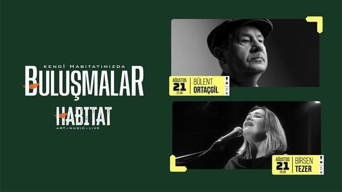 HABITAT Art Music Live Birsen Tezer & Bülent Ortaçgil