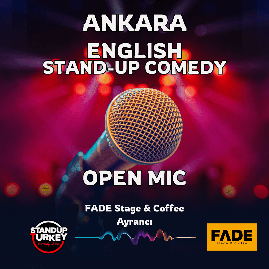 Ankara English Stand-up Comedy Open Mic Biletleri - FADE STAGE & COFFEE