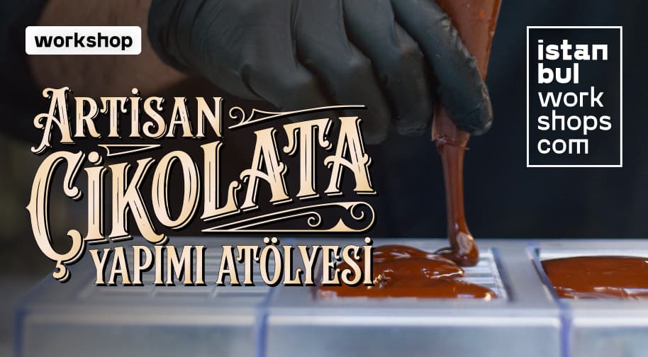 Artisan Çikolata Yapım Atölyesi Ağustos Etkinlikleri