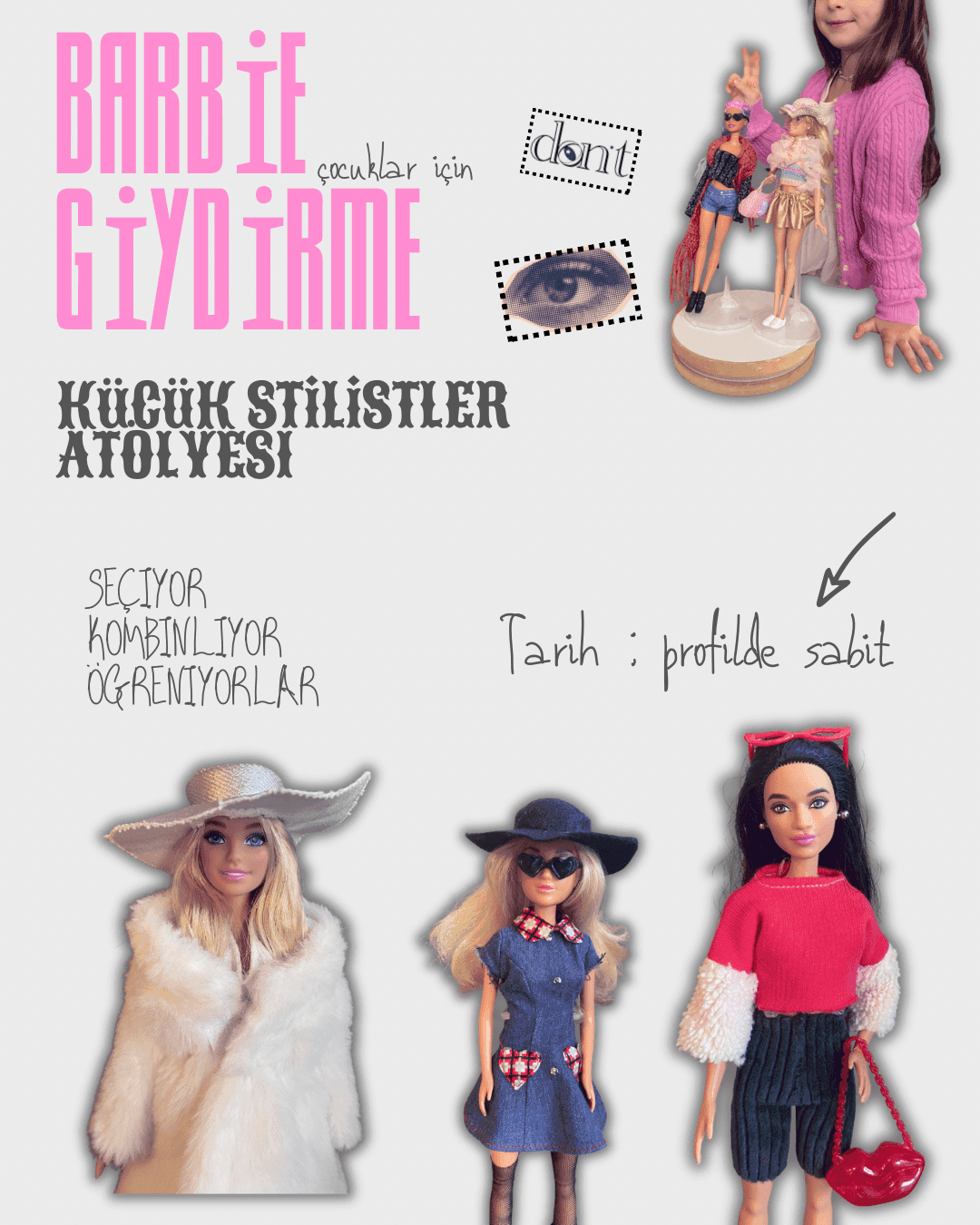 Barbie Giydirme ve Küçük Stilistler Atölyesi (Çocuklar için)