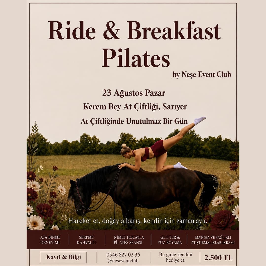 HORSES • PİLATES • BREAKFAST
