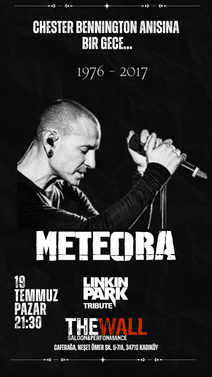 METEORA ”LINKIN PARK TRIBUTE *CHESTER BENNINGTON ANMA GECESI*