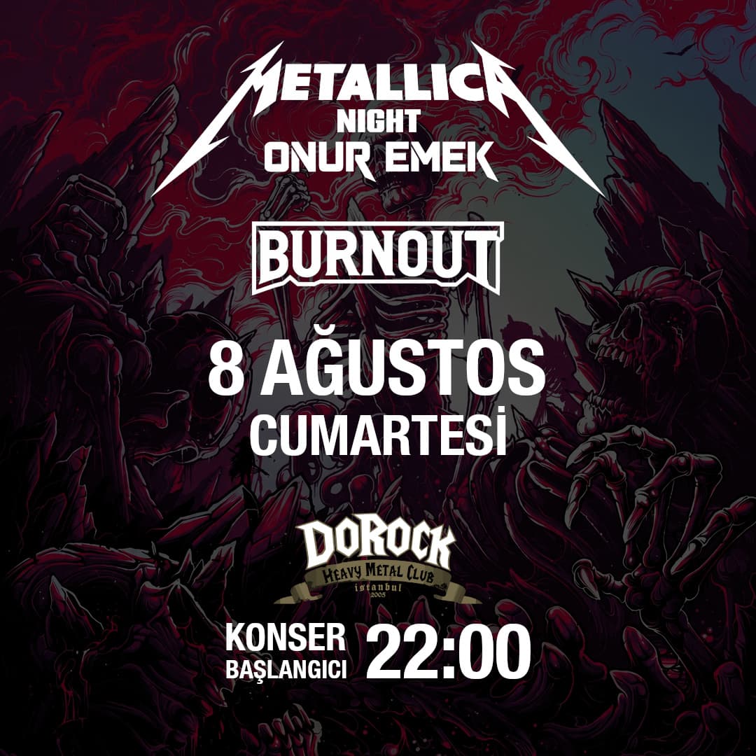 Onur Emek ”Metallica Night” & Burnout (Dorock HMC / Taksim)