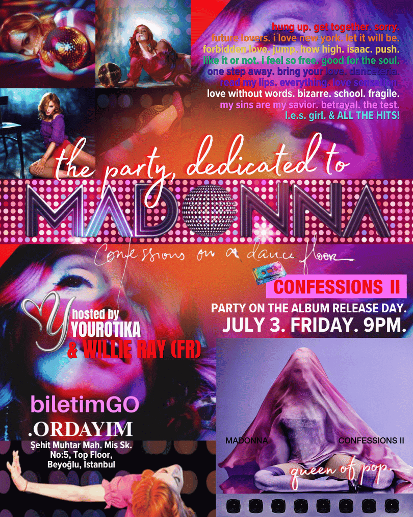 THE QUEEN OF POP: MADONNA DANCE PARTY ISTANBUL / BY YOUROTIKA&WILLIE RAY